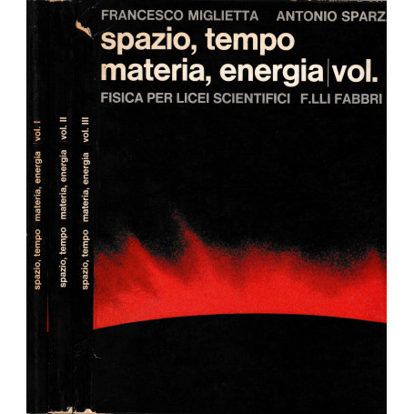 Spazio  tempo  materia  energia. 3 volumi