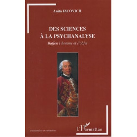 Des sciences à la psychanalyse : Buffon l'homme et l'objet.Librisaggi