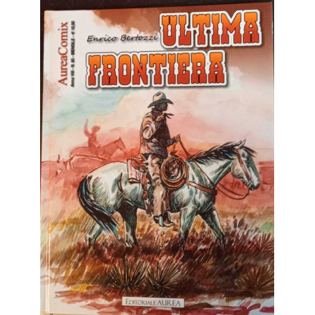 Ultima frontiera. AureaComix n. 85.