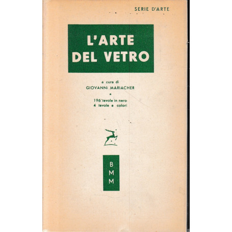 L'arte del vetro.