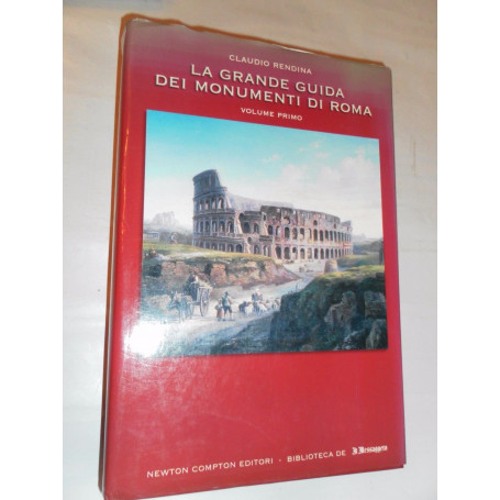 La grande guida dei monumenti di Roma (Vol. 1).