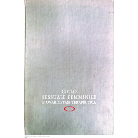 Ciclo sessuale femminile e ovariostasi terapeutica