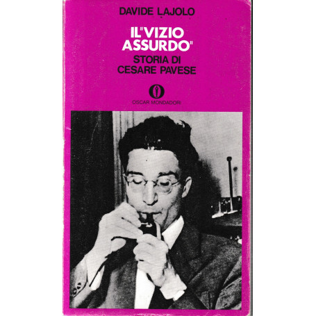 Il "vizio assurdo". Storia di Cesare Pavese.