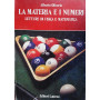 La materia e i numeri. Letture di fisica e matematica.