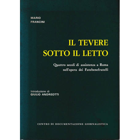 Il Tevere sotto il letto.