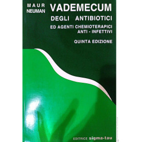 Vademecum degli antibiotici ed agenti chemioterapici anti-infettivi