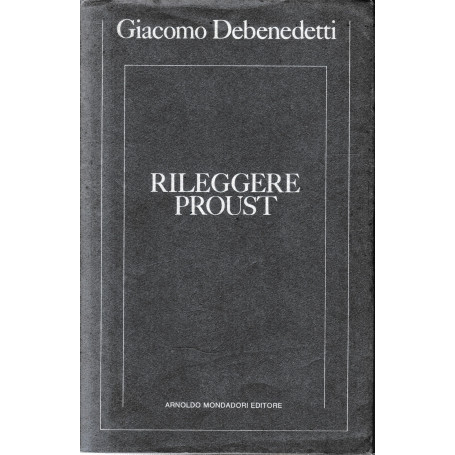 Rileggere Proust.