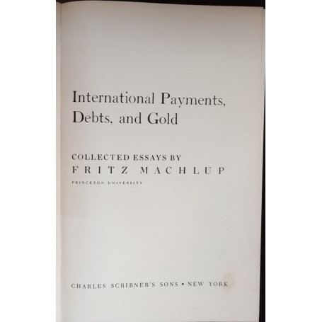 International Payments Debts and Gold