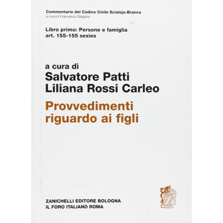 Libro primo: persone e famiglia artt. 155-155 sexies. Provvedimenti riguardo ai figli