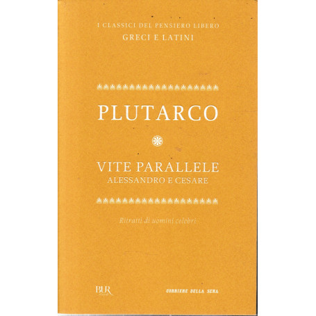 Vite parallele: Alessandro e Cesare.