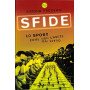 Sfide. Lo sport come non l'avete mai letto