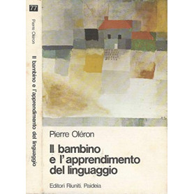 Il bambino e l'apprendimento del linguaggio.