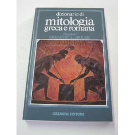 Dizionario della mitologia greca e romana.