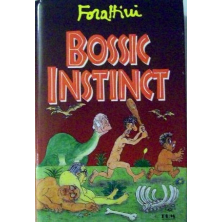 Bossic instinct