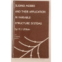 Sliding modes and their applicatiom in variable structure systems