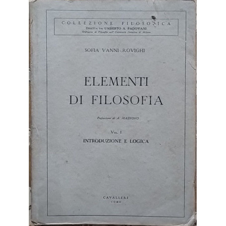 Elementi di filosofia. Vol I Introduzione e logica