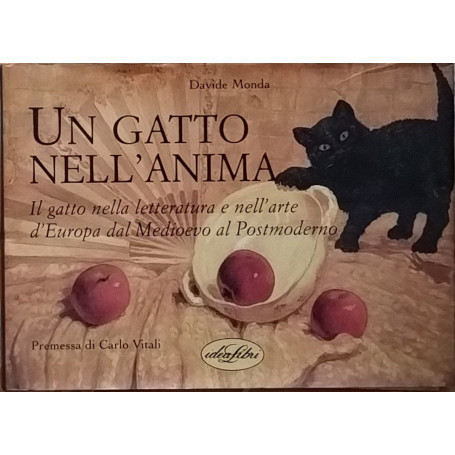 Un gatto nell'anima. Ediz. illustrata