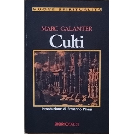 Culti. Psicologia delle sette contemporanee