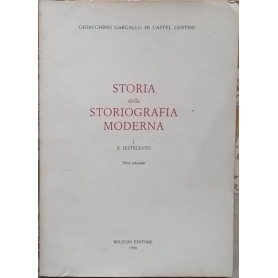 Storia della storiografia moderna. Il Settecento (Vol. 1)