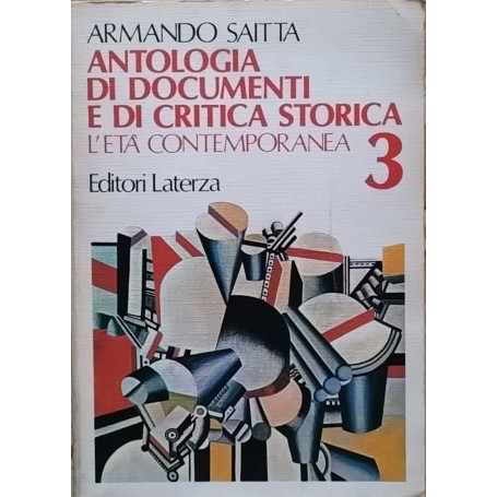 Antologia di documenti e di critica storica. L'età contemporanea 3