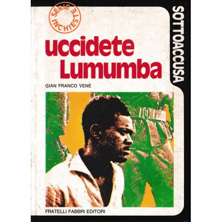 Uccidete Lumumba.