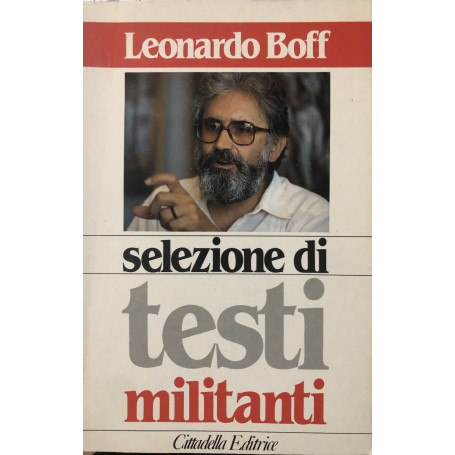 Selezione di testi militanti.