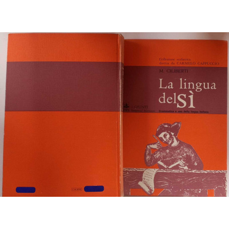 La lingua del Sì. Grammatica e uso della Lingua Italiana per la scuola media