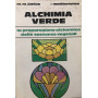 Alchimia verde. La preparazione alchimia delle sostanze vegetali