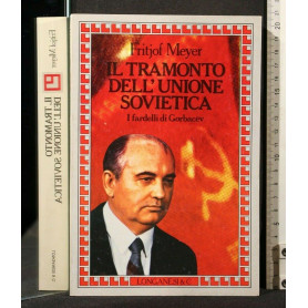 Il tramonto dell'Unione Sovietica.