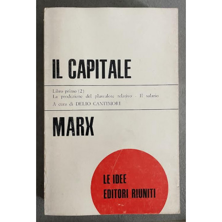 Il Capitale. Libro primo (2) La produzione del plusvalore relativo- Il salario