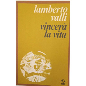 Vincerà la vita