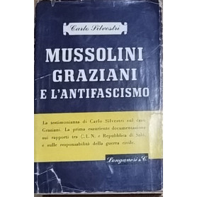 Mussolini Graziani e l'antifascismo