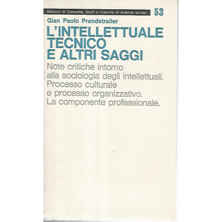 L'intellettuale tecnico e altri saggi