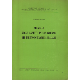 Manuale sugli aspetti internazionali del diritto di famiglia italiano.