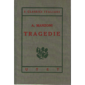 I classici italiani con note. Tragedie.Librisaggi
