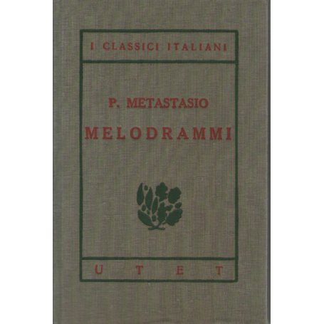 I classici italiani con note. Melodrammi.