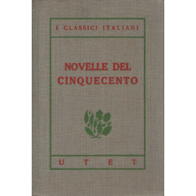 I classici italiani con note. Novelle del Ciquecento.