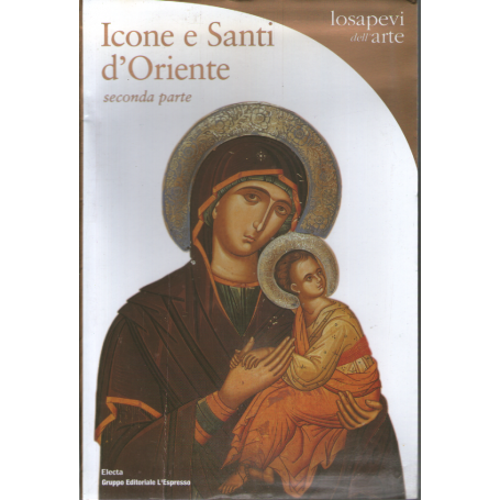 Icone e santi d'Oriente. Seconda parte.