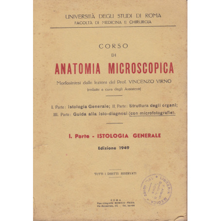 Corso di anatomia microscopica. I. Istologia generale.
