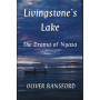 Livingstone's Lake. The Drama of Nyasa.