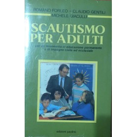 Scautismo per adulti : per un movimento di educazione permanente e di impegno civile ed ecclesialeLibrisaggi Scautismo per adulti : per un movimento di educazione permanente e di impegno civile ed ecclesialeLibrisaggi