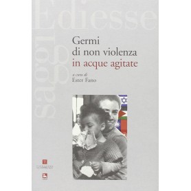 Germi di non violenza in acque agitate.Librisaggi