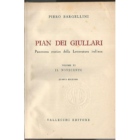 Pian dei giullari. Volume XI. Il novecento