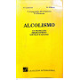 Alcolismo un problema medico-psico-sociale e legale