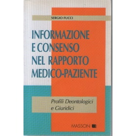 Informazione e consenso nel rapporto medico-paziente.