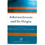 Atherosclerosis and Its Origin