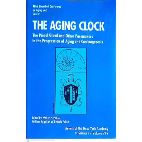 The Aging Clock: The Pineal Gland and Other Pacemakers in the Progression of Aging and Carcinogenesis