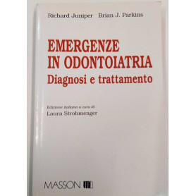 Emergenze in odontoiatria. Diagnosi e trattamento.