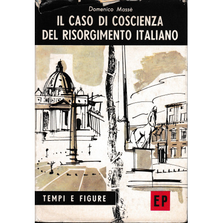 Il caso di coscienza del Risorgimento italiano