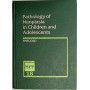 Pathology of Neoplasia in Children and Adolescents